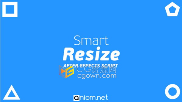 Smart Resize v1.0脚本AE软件智能调整修改整个合成分辨率大小