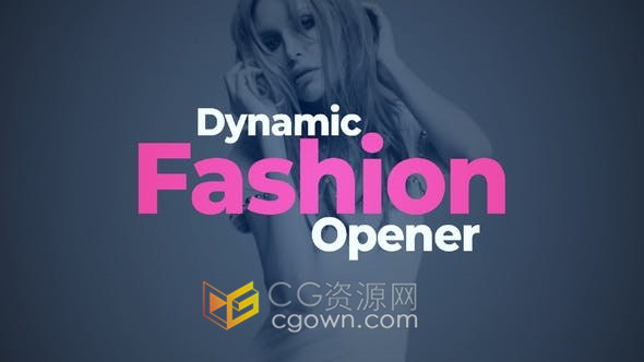 Dynamic Fashion Opener时尚性感模特短片视频制作宣传介绍片头-AE模板