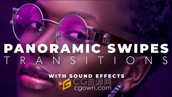 AE模板-32种全景滑动过渡带音效转场效果