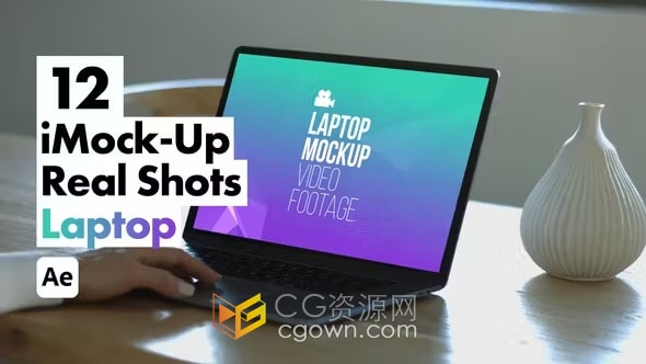 12个模拟镜头场景iMock-Up 真实笔记本电脑展示网站介绍-AE模板
