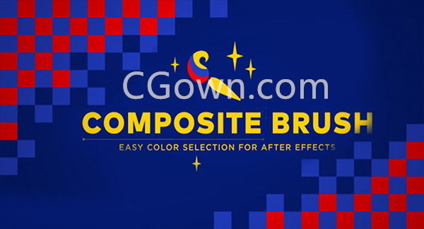 AE插件Composite Brush v1.6.4画面颜色选取调色替换修改