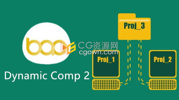 AE脚本BAO Dynamic Comp v2.5多项目之间共享合成工具