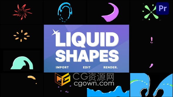 PR模板-12组液体形状飞溅风格图形动画元素Liquid Shapes