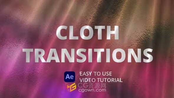 Cloth Transitions AE&PR模板10种布料动画转场过渡效果