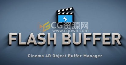 Flash Buffer Pro v1.101 C4D插件 对象多通道缓存渲染管理 带使用教程