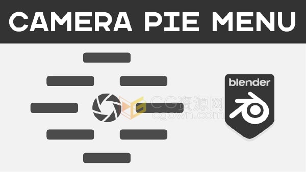 Camera Pie Menu V1.11 Blender插件摄像机饼状菜单栏工具