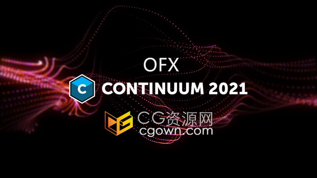 OFX插件包Continuum 2021 v14.0.0.488 Nuke/达芬奇/Vegas/破解版