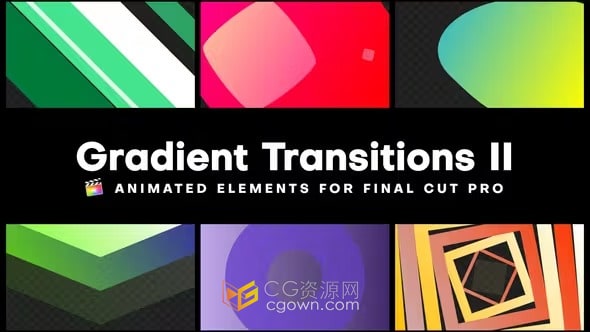 FCPX插件15组色彩缤纷渐变图形动画转场过渡Gradient Transitions II