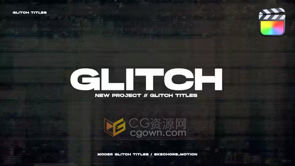 FCPX插件9组故障毛刺动画文字标题Glitch Titles