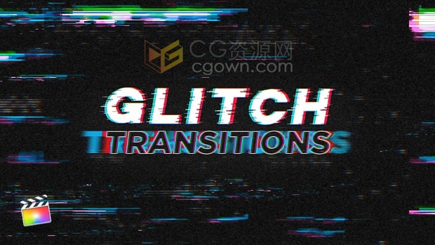 中文FCPX插件42种故障扭曲像素化失真转场特效过渡效果动画Glitch Transitions