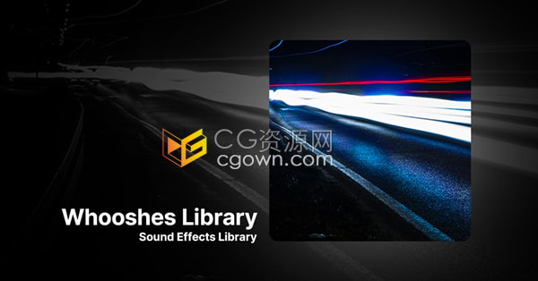 Whooshes嗖嗖声SFX库各种科幻火花爆破电气过渡扫动冲击游戏电子声